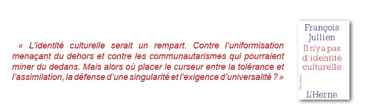 Il n'y a pas d'identité culturelle